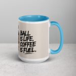 Ball is Life, Coffee is Fuel Basketball Mug - Image 18