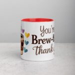You’re Brew-tiful, Thank You! Coffee Mug - Image 7