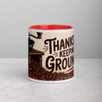 Thanks for Keeping Me Grounded Coffee Mug - Image 7