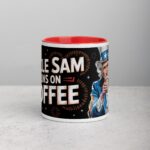 Uncle Sam Runs on Coffee Mug - Image 7