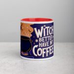 Witch Better Have My Coffee Mug - Image 7