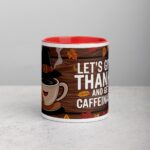 Let’s Give Thanks and Get Caffeinated Mug - Image 7