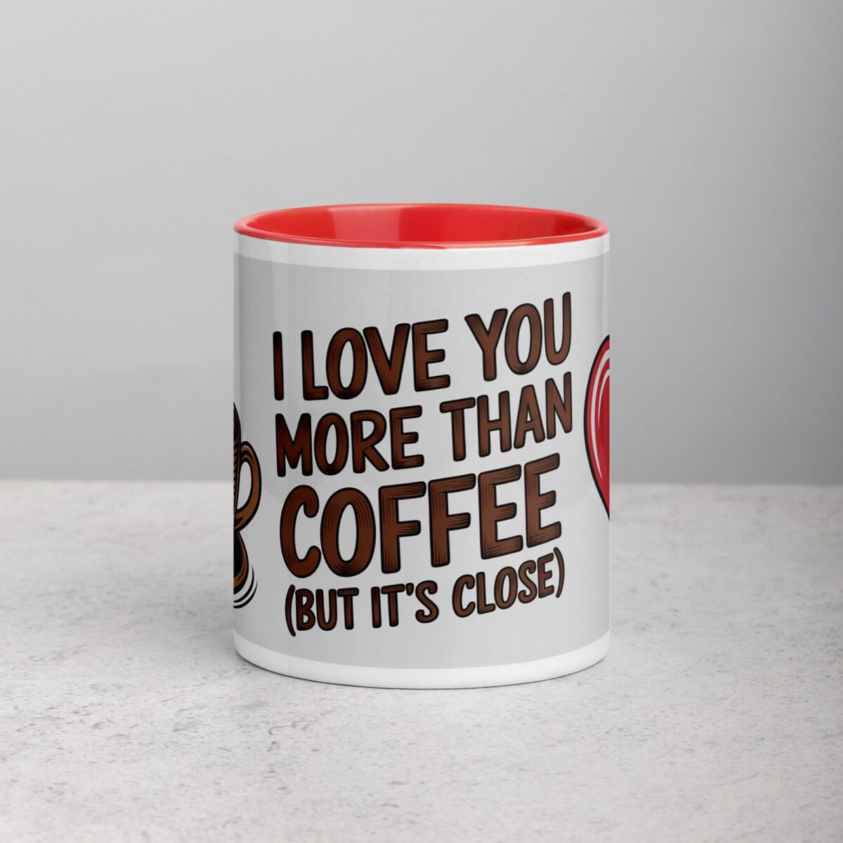 I Love You More Than Coffee (But It’s Close) Mug - Image 7