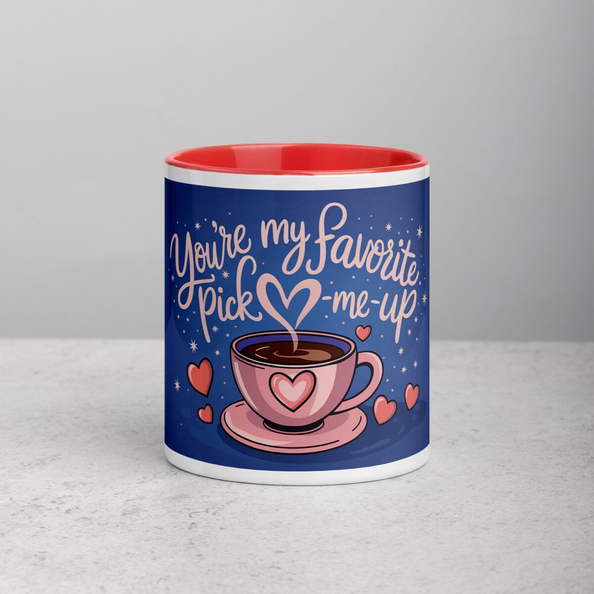 You’re My Favorite Pick-Me-Up Coffee Mug - Image 7