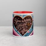 You Warm My Heart (and My Coffee) Mug - Image 7