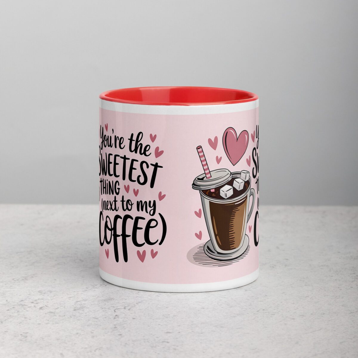 You’re the Sweetest Thing (Next to My Coffee) Mug - Image 7