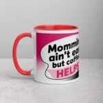 Mommin’ Ain’t Easy, But Coffee Helps Mug - Image 8