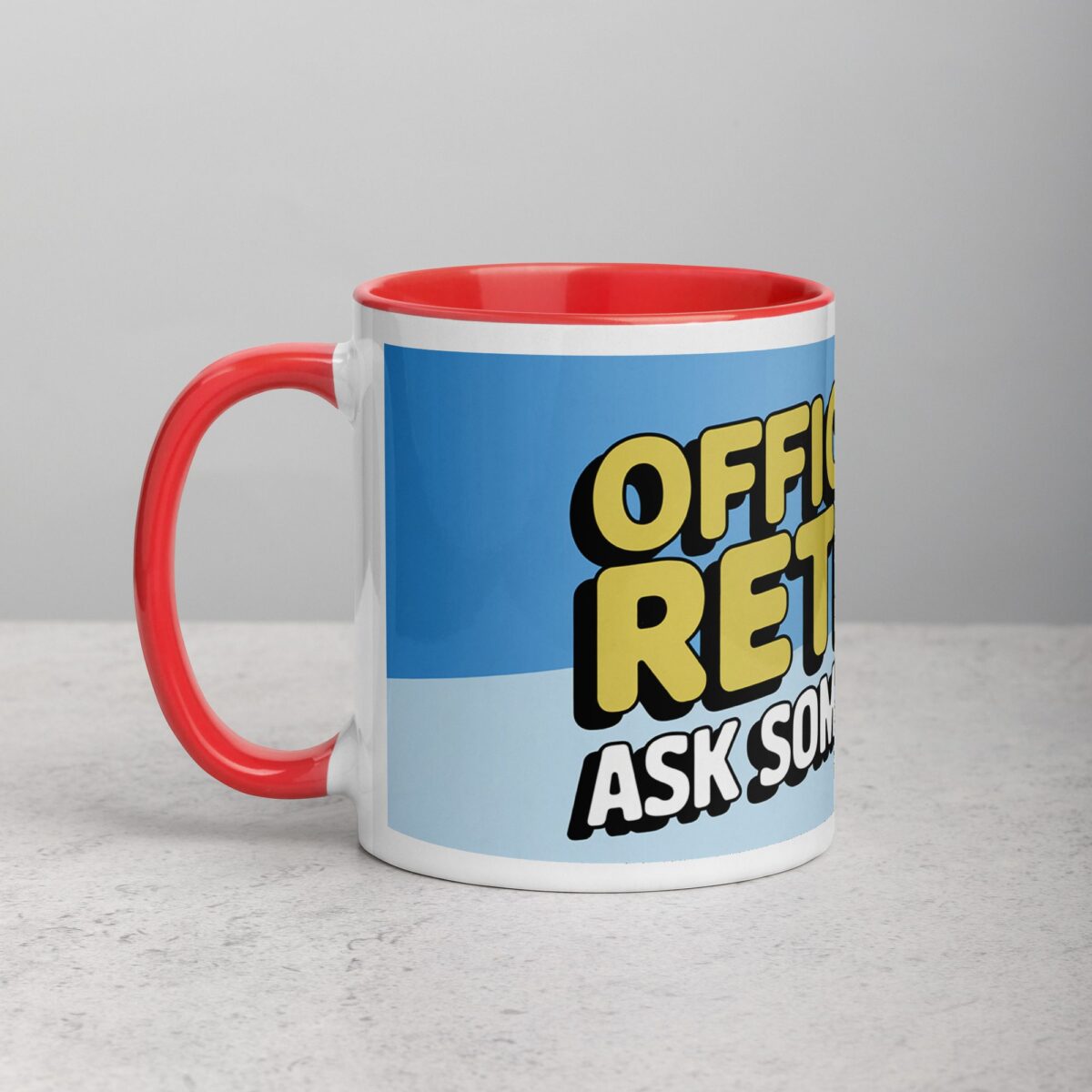Officially Retired, Ask Someone Else! Retirement Mug - Image 8