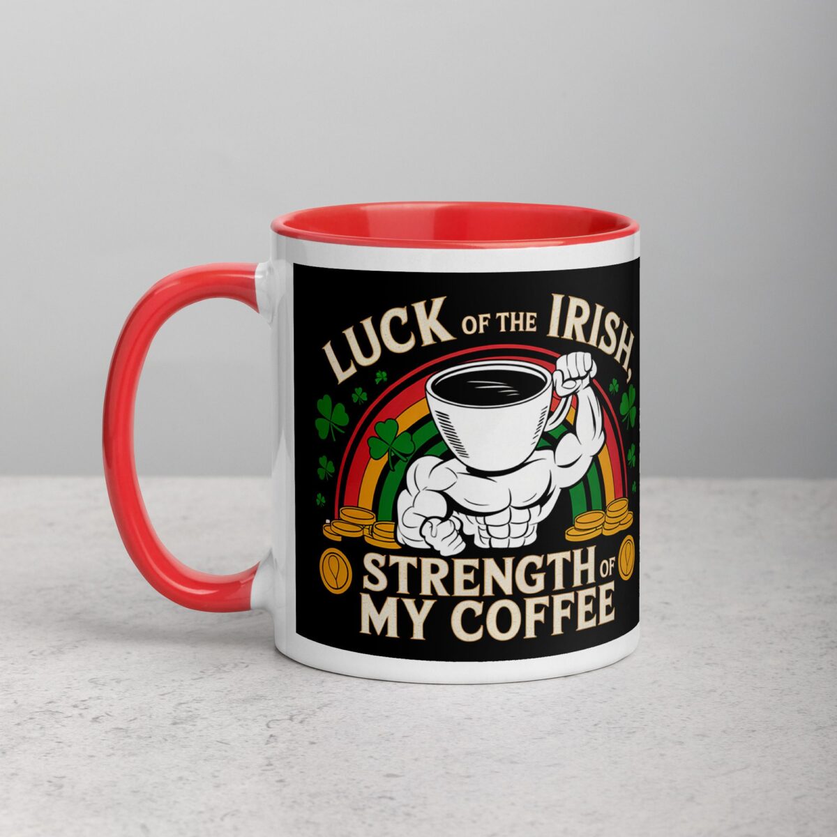 Luck of the Irish, Strength of My Coffee Mug - Image 8