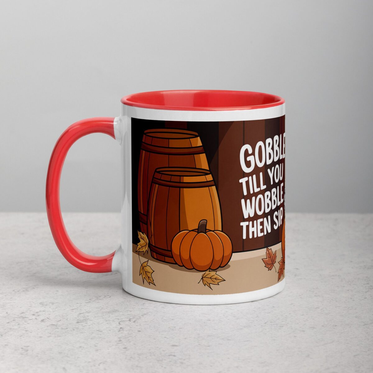 Gobble Till You Wobble, Then Sip Thanksgiving Mug - Image 8