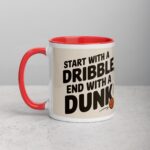 Start with a Dribble, End with a Dunk Basketball Mug - Image 8
