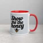 Show Me the Honey Coffee Mug & Tea Cup - Image 9