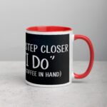 One Step Closer to ‘I Do’ (With Coffee in Hand) Mug - Image 9