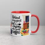 Behind Every Great Kid is a Mom Who Needs Coffee Mug - Image 9