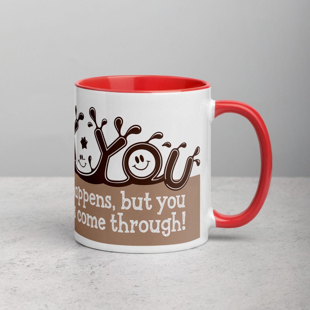 Sip Happens, But You Always Come Through! Coffee Mug - Image 9