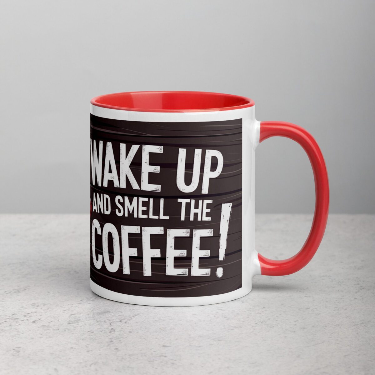 Eh, Wake Up and Smell the Coffee! Mug - Image 9