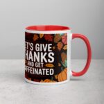 Let’s Give Thanks and Get Caffeinated Mug - Image 9