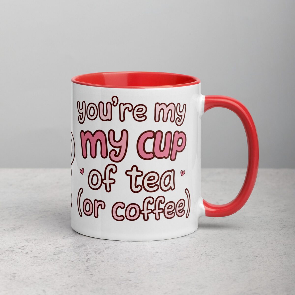 You’re My Cup of Tea (or Coffee) Mug - Image 9