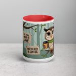 Owl You Need is Coffee Mug - Image 10