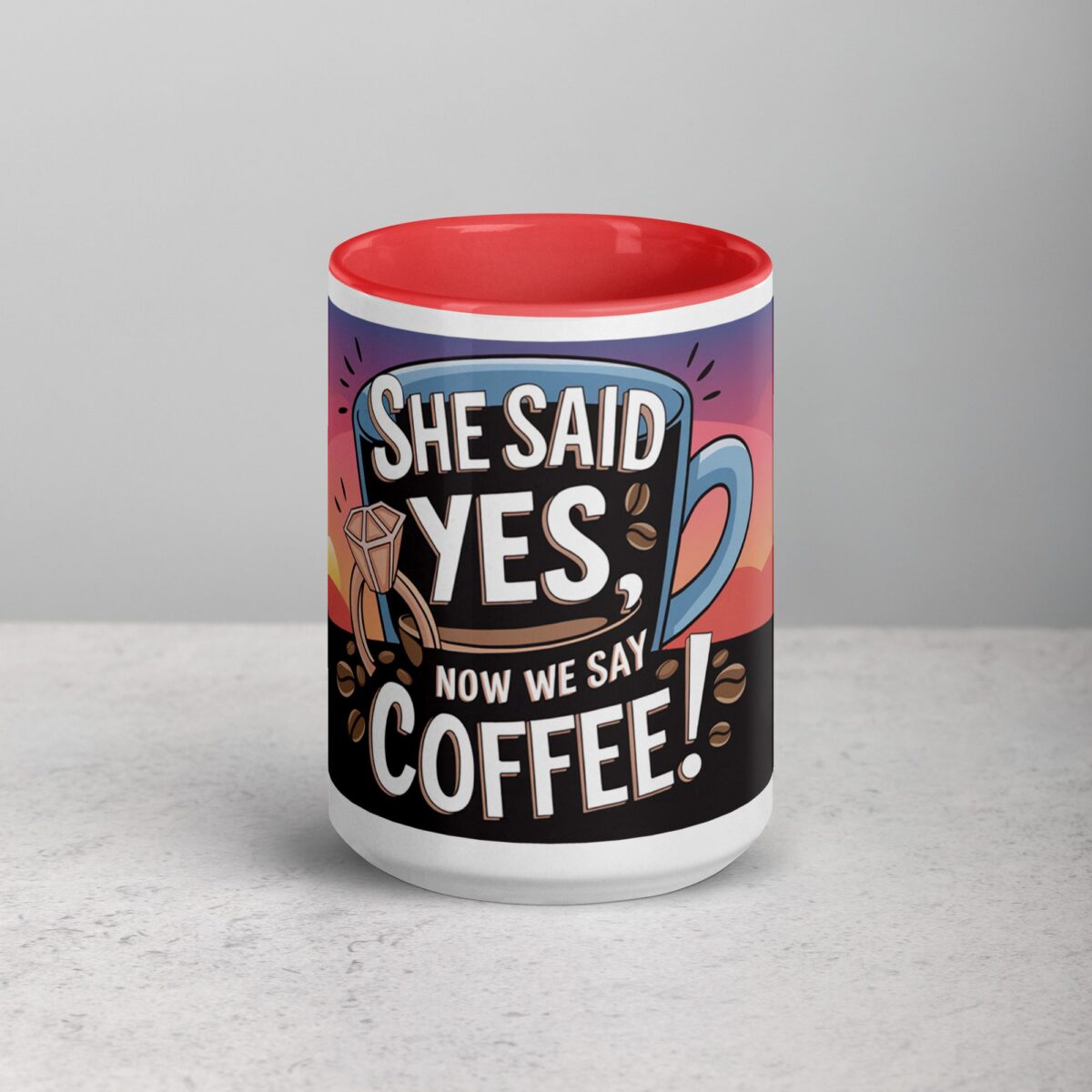 She Said Yes, Now We Say Coffee! Mug - Image 10