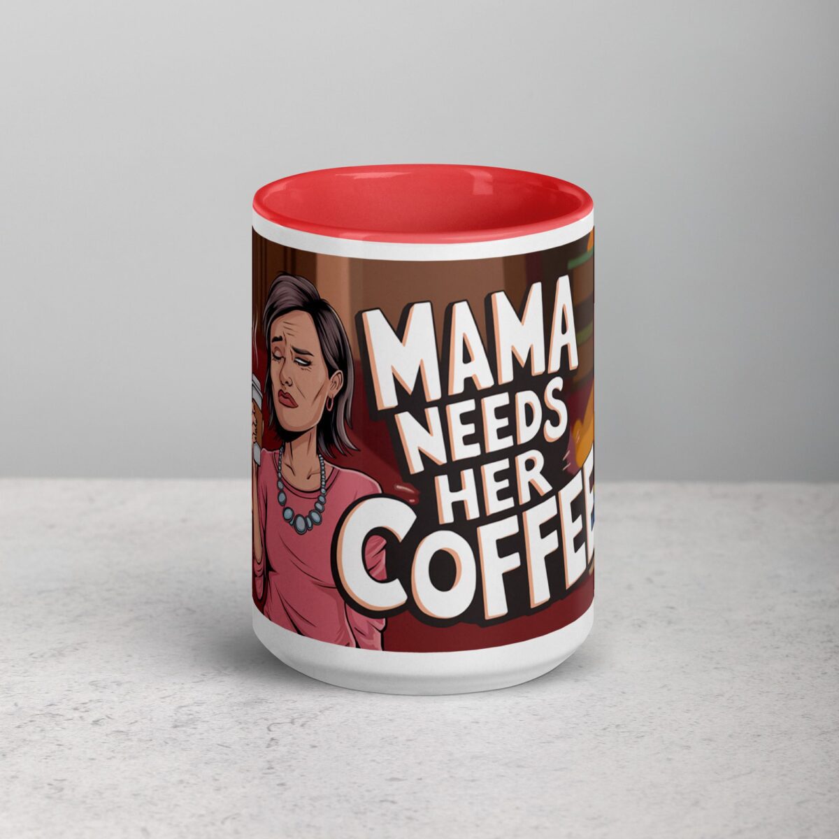 Mama Needs Her Coffee Mug - Image 10