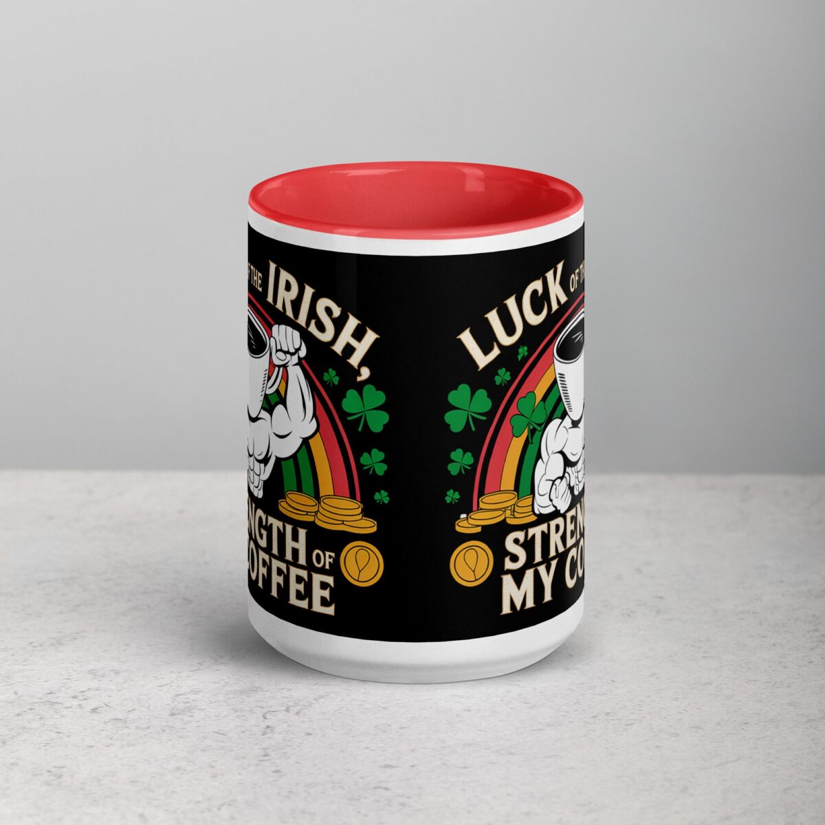 Luck of the Irish, Strength of My Coffee Mug - Image 10