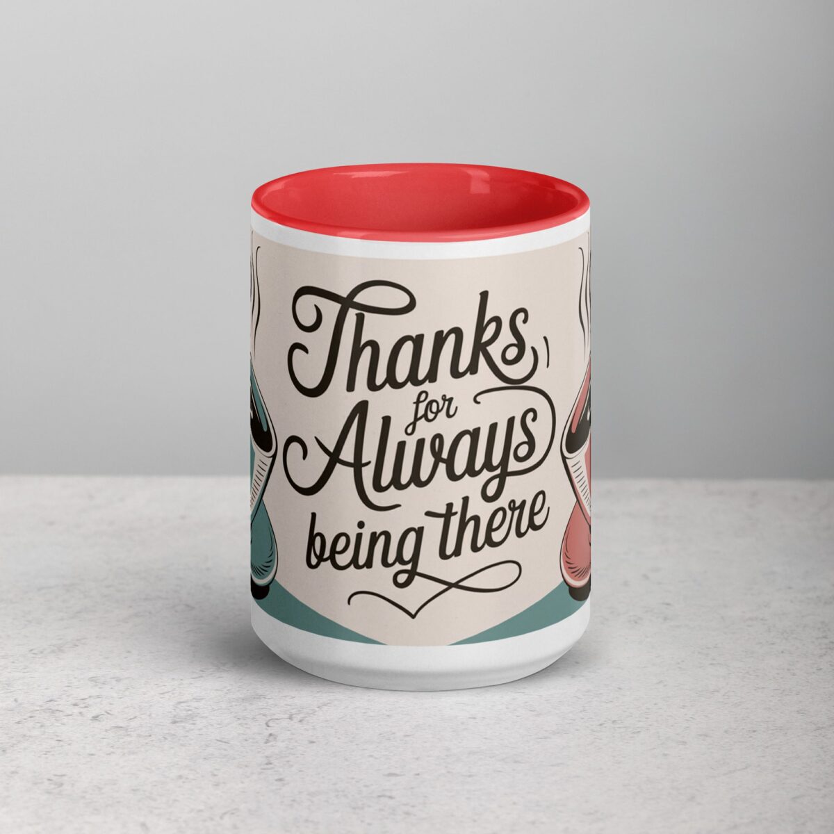 Thanks for Always Being There Coffee Mug - Image 10