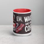 Eh, Wake Up and Smell the Coffee! Mug - Image 10