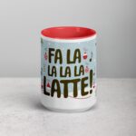 Fa La La La Latte! Coffee Christmas Mug - Image 10
