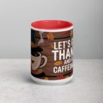 Let’s Give Thanks and Get Caffeinated Mug - Image 10