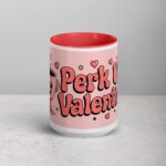 Perk Up, Valentine! Coffee Mug & Tea Cup - Image 10