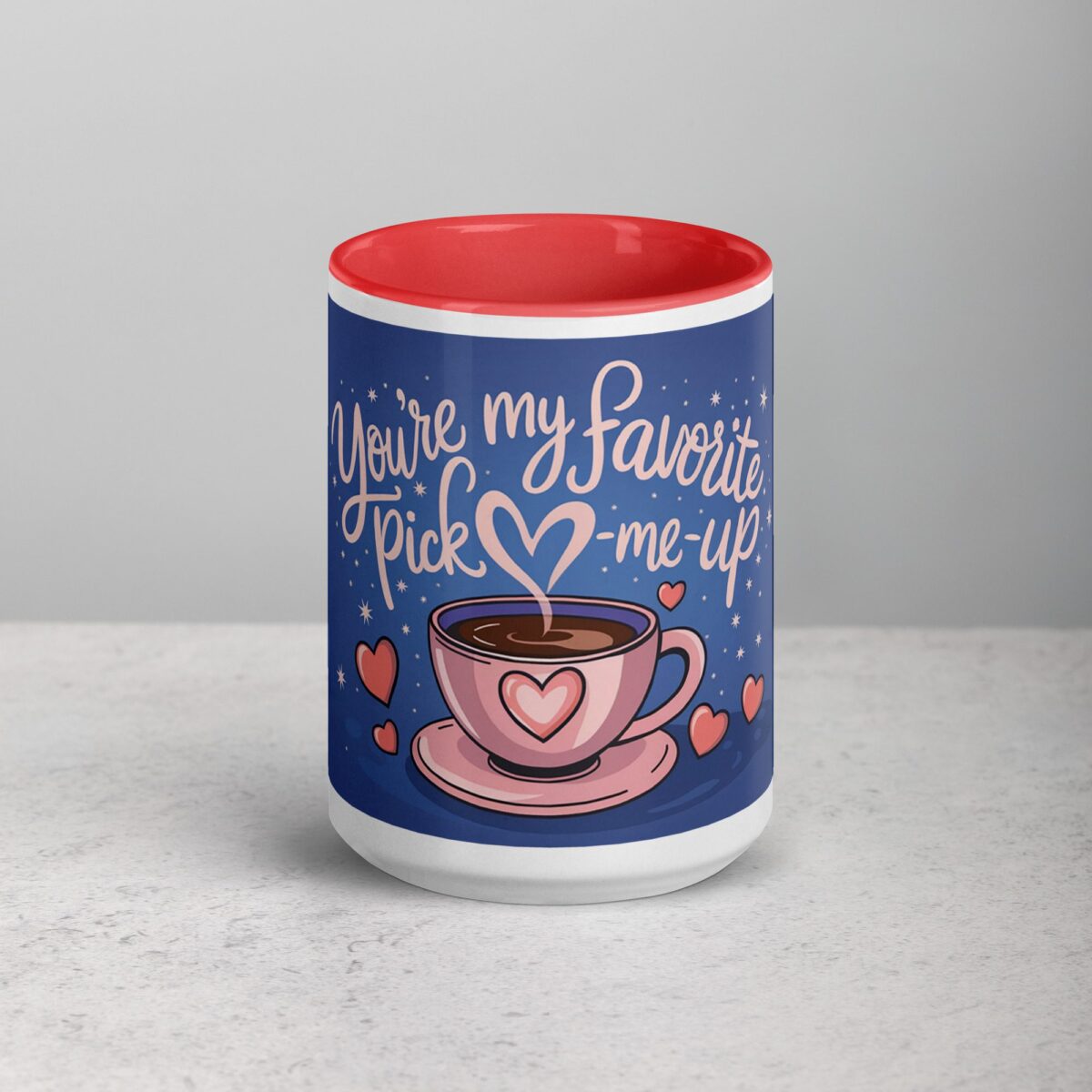 You’re My Favorite Pick-Me-Up Coffee Mug - Image 10