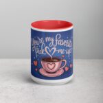 You’re My Favorite Pick-Me-Up Coffee Mug - Image 10