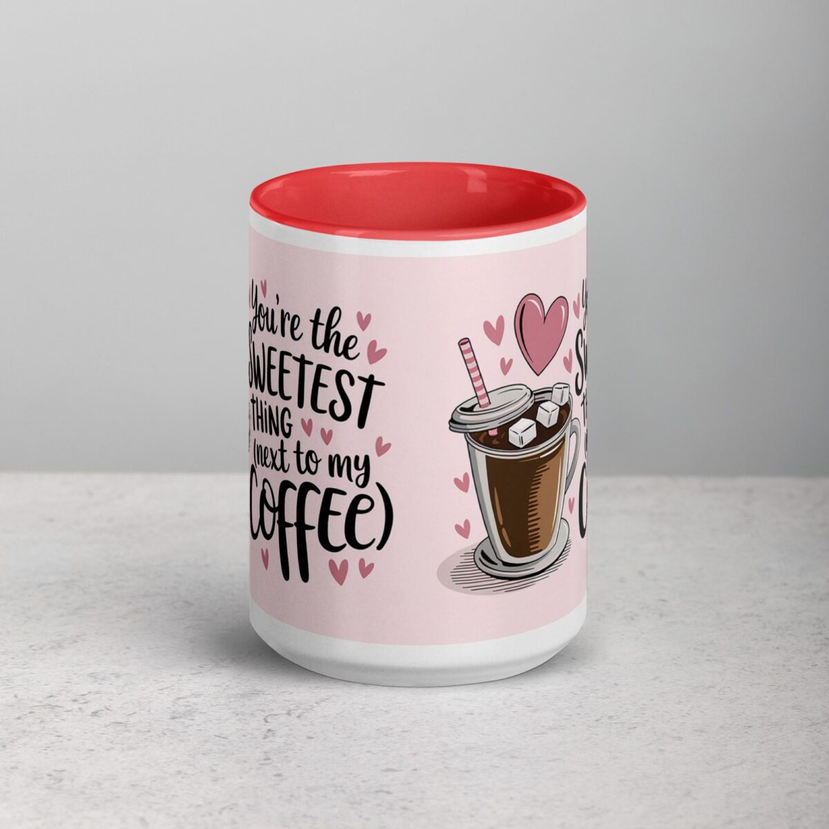 You’re the Sweetest Thing (Next to My Coffee) Mug - Image 10