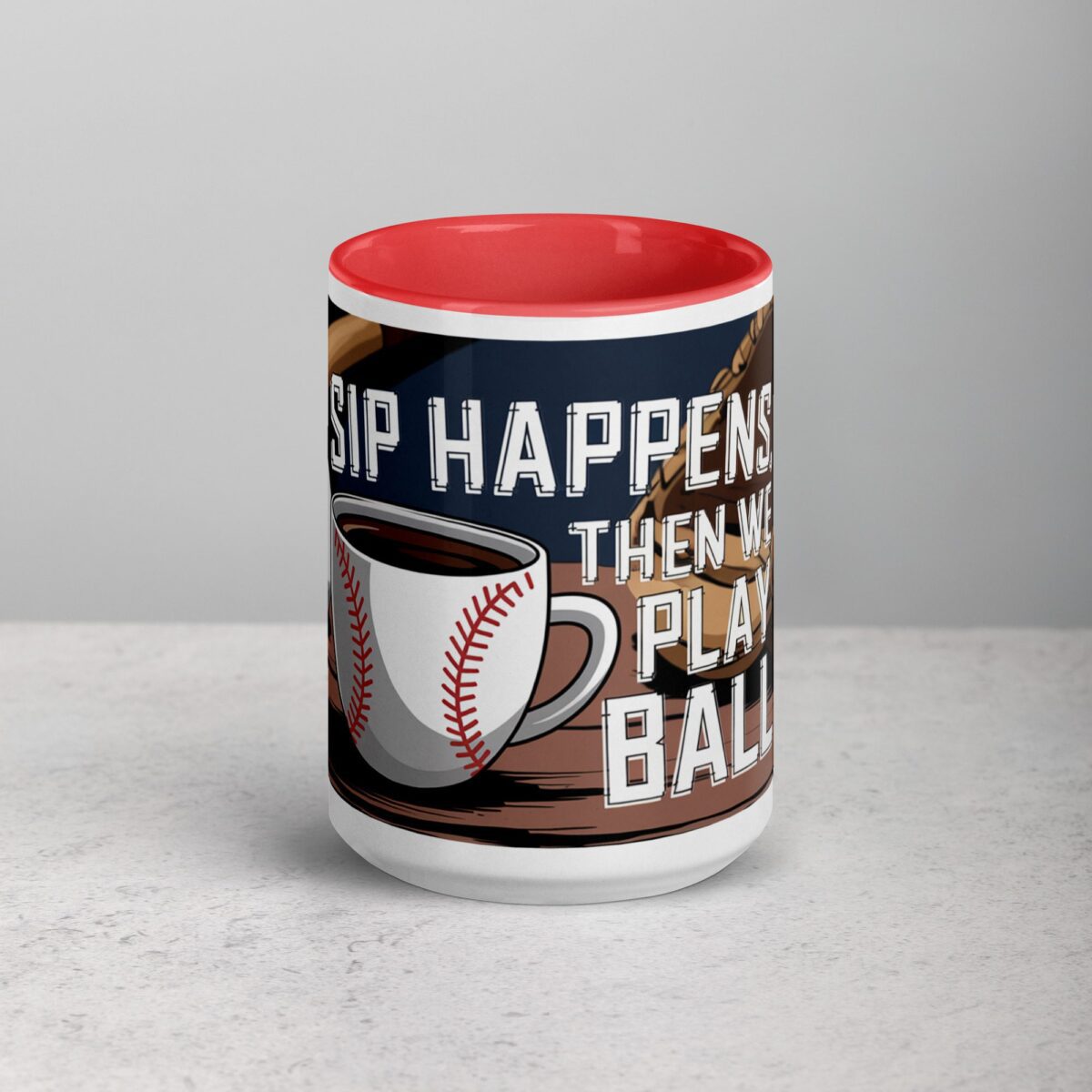 Sip Happens, Then We Play Ball Coffee Mug - Image 10