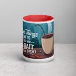 Good Things Come to Those Who Bait (and Brew) Coffee Mug - Image 10