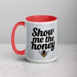 Show Me the Honey Coffee Mug & Tea Cup - Image 11