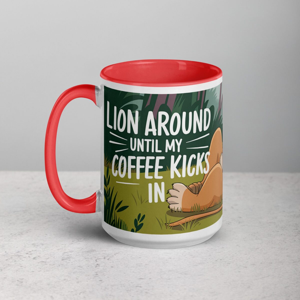 Lion Around Until My Coffee Kicks in Lion Mug - Image 11