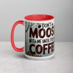 Don’t Moose with Me Until I’ve Had Coffee Mug - Image 11