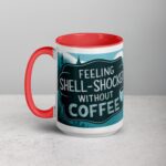 Feeling Shell-Shocked Without Coffee Snail Mug - Image 11
