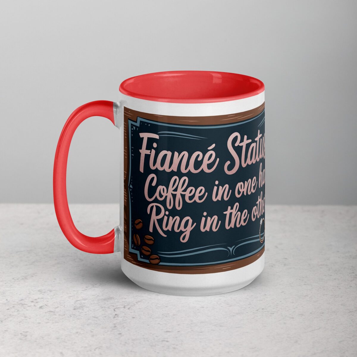 Fiancé Status: Coffee in One Hand, Ring in the Other Mug - Image 11
