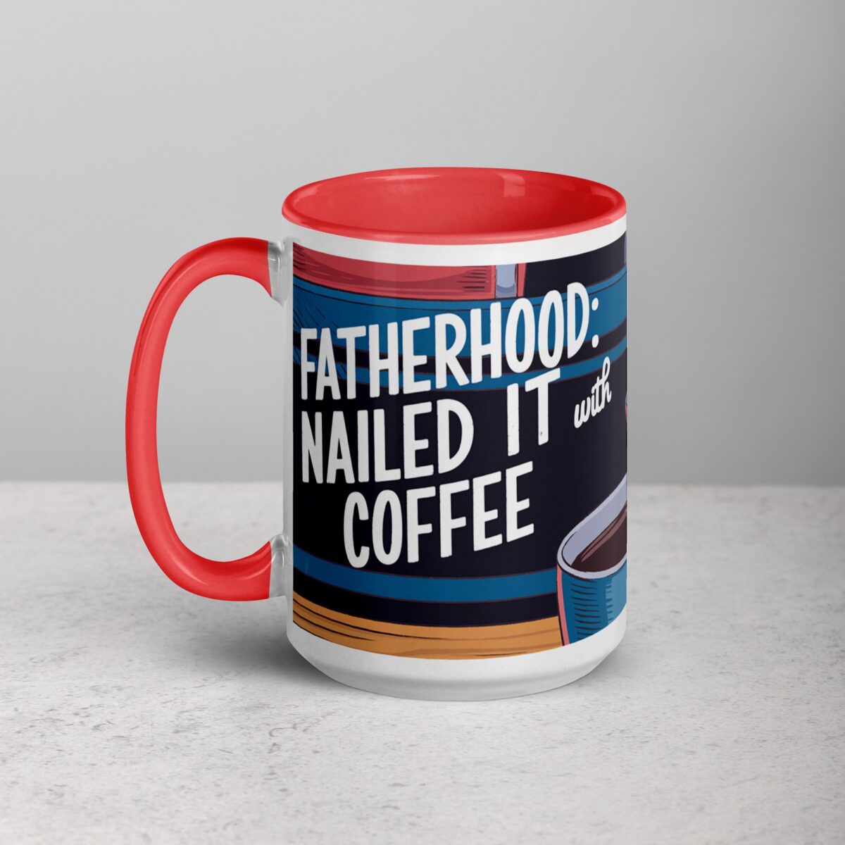 Fatherhood: Nailed It (With Coffee) Dad Mug - Image 11