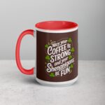 May Your Coffee Be Strong and Your Shenanigans Be Fun Mug - Image 11