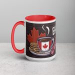 Eh, Wake Up and Smell the Coffee! Mug - Image 11