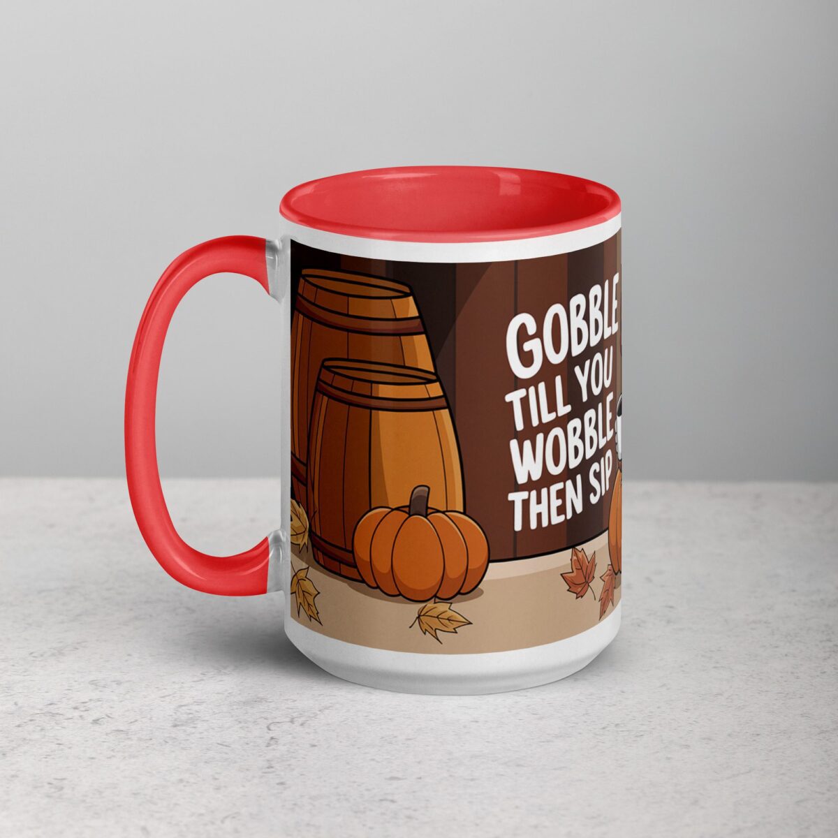 Gobble Till You Wobble, Then Sip Thanksgiving Mug - Image 11