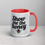 Show Me the Honey Coffee Mug & Tea Cup - Image 12
