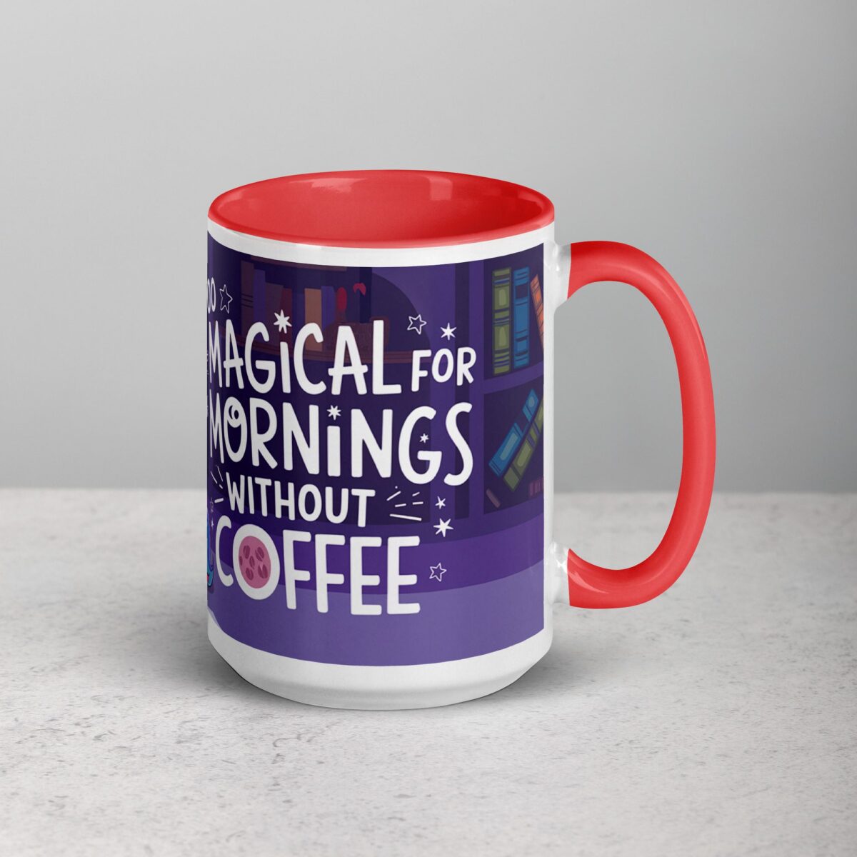 Too Magical for Mornings Without Coffee Unicorn Mug - Image 12