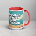 Goodbye Tension, Hello Pension Retirement Coffee Mug - Image 12