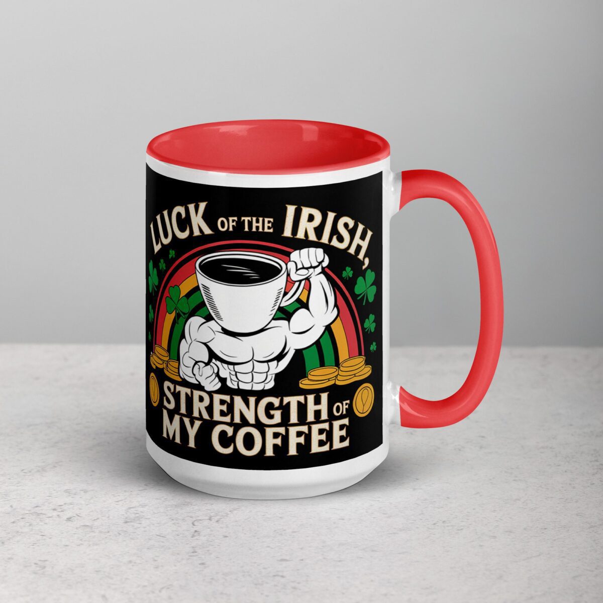 Luck of the Irish, Strength of My Coffee Mug - Image 12