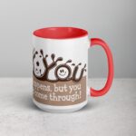 Sip Happens, But You Always Come Through! Coffee Mug - Image 12